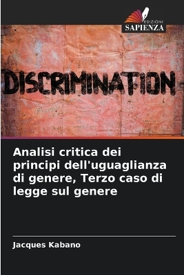 Analisi critica dei principi dell'uguaglianza di genere, Terzo caso di legge sul genere
