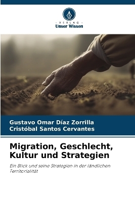 Migration, Geschlecht, Kultur und Strategien