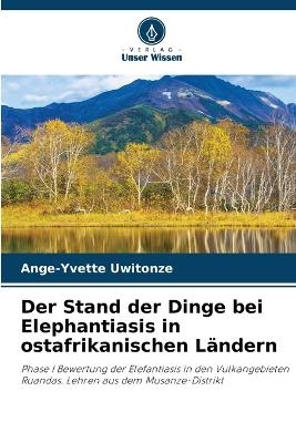 Der Stand der Dinge bei Elephantiasis in ostafrikanischen L&auml;ndern - Ange-Yvette Uwitonze