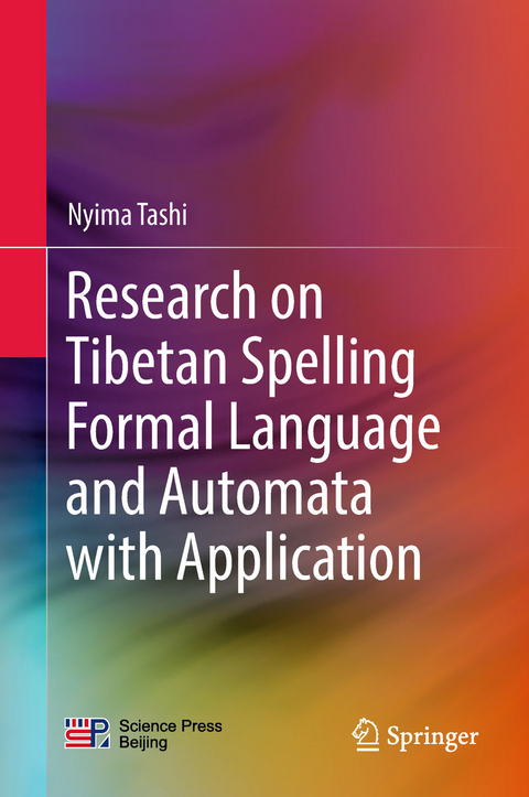 Research on Tibetan Spelling Formal Language and Automata with Application -  Nyima Tashi