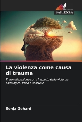 La violenza come causa di trauma