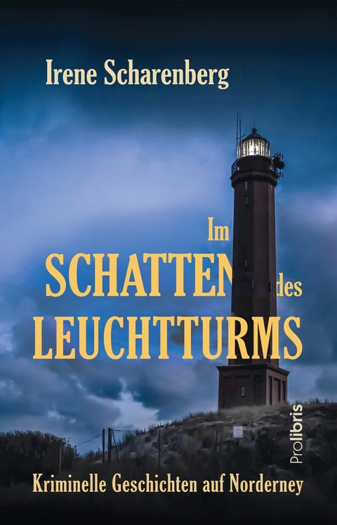 Im Schatten des Leuchtturms - Irene Scharenberg
