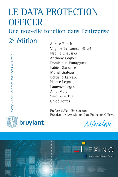 Le Data Protection Officer -  Aurelie Banck,  Laurence Legris,  Amal Marc,  Veronique Tirel,  Chloe Torres,  Virginie Bensoussan-Brule,  Nadine Chaussier,  Anthony Coquer,  Dominique Entraygues,  Fabien Gandrille,  Muriel Grateau,  Bertrand Lapraye,  Helene Legras