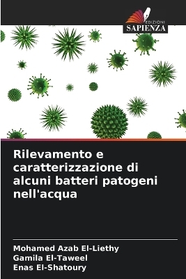 Rilevamento e caratterizzazione di alcuni batteri patogeni nell'acqua