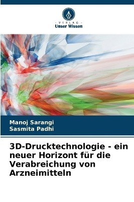 3D-Drucktechnologie - ein neuer Horizont für die Verabreichung von Arzneimitteln