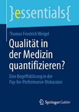 Qualit&auml;t in der Medizin quantifizieren? - Thomas Friedrich Weigel