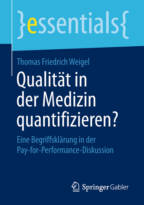 Qualit&auml;t in der Medizin quantifizieren? - Thomas Friedrich Weigel