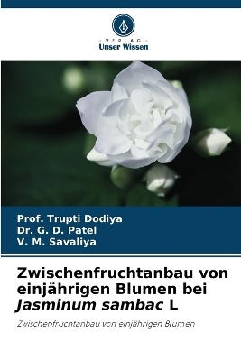 Zwischenfruchtanbau von einjährigen Blumen bei Jasminum sambac L