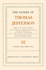 The Papers of Thomas Jefferson, Volume 42 - Thomas Jefferson