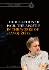 The Reception of Paul the Apostle in the Works of Slavoj Žižek -  Ole Jakob L&oslash;land
