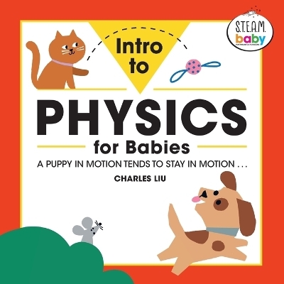 Intro to Physics for Babies - Charles Liu PhD