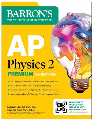 AP Physics 2 Premium, Fourth Edition: Prep Book with 4 Practice Tests + Comprehensive Review + Online Practice (2025)