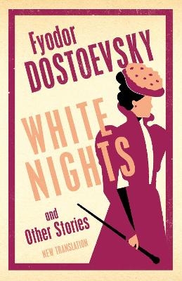 White Nights and Other Stories - Fyodor Dostoevsky