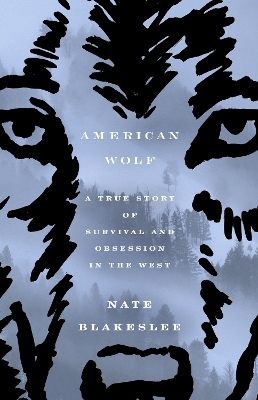 American Wolf - Nate Blakeslee