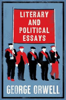 Literary and Political Essays - George Orwell