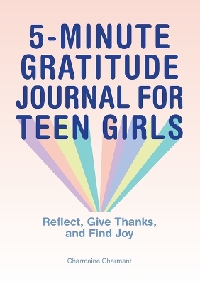 5-Minute Gratitude Journal for Teen Girls