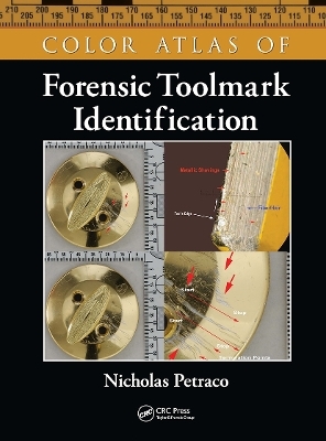 Color Atlas of Forensic Toolmark Identification - Nicholas Petraco