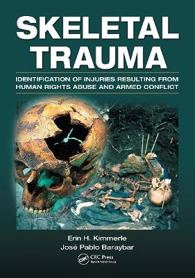 Skeletal Trauma - Erin H. Kimmerle, Jose Pablo Baraybar