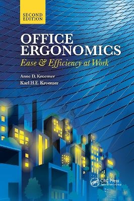 Office Ergonomics - Anne D. Kroemer, Karl H.E. Kroemer
