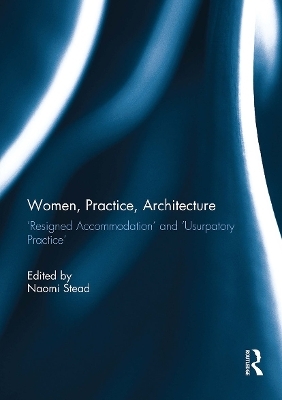 Women, Practice, Architecture - 