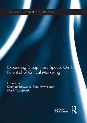 Expanding Disciplinary Space: On the Potential of Critical Marketing - 