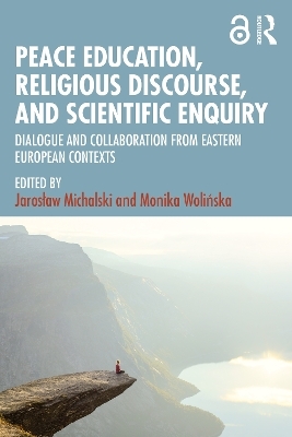 Peace Education, Religious Discourse, and Scientific Enquiry