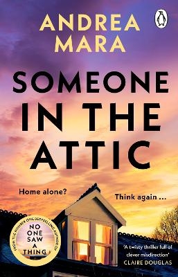 Someone in the Attic - Andrea Mara