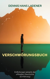 Verschw&ouml;rungsbuch - Dennis Hans Ladener