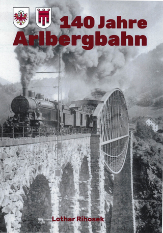 140 Jahre Arlbergbahn