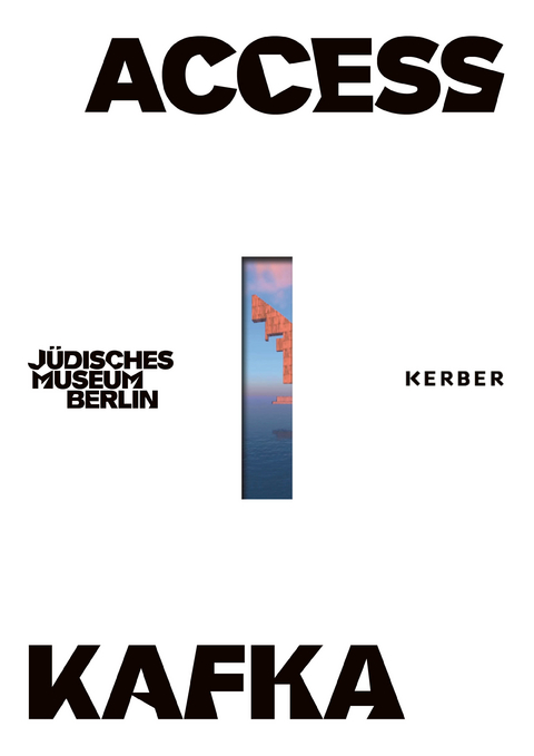 Access Kafka - Carolin Duttlinger, Hetty Berg, Vivian Liska