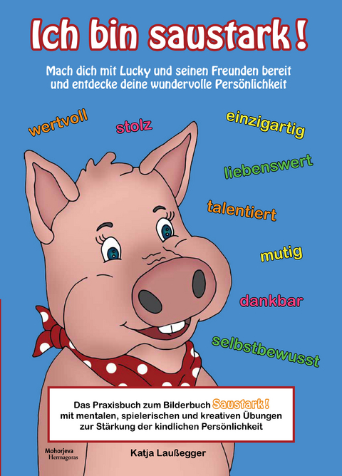 Ich bin saustark! - Katja Lau&szlig;egger