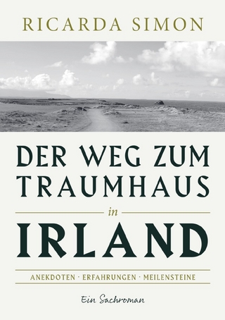 Der Weg zum Traumhaus in Irland