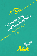 Schmetterling und Taucherglocke von Jean-Dominique Bauby (Lekt&uuml;rehilfe) - Audrey Millot, Sandra Gardent