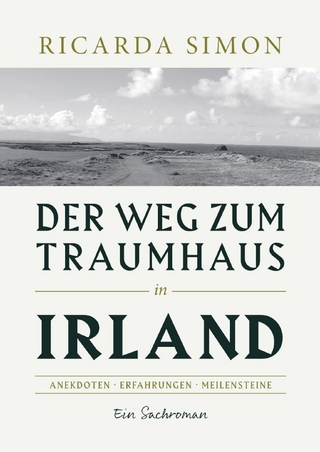 Der Weg zum Traumhaus in Irland