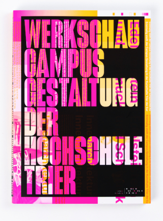 Werkschau Campus Gestaltung der Hochschule Trier