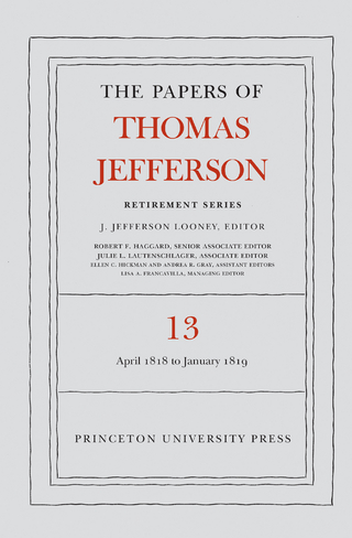 The Papers of Thomas Jefferson: Retirement Series, Volume 13
