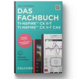 Das Fachbuch zum TI-Nspire CX II-T & II-T CAS - 
