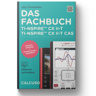 Das Fachbuch zum TI-Nspire CX II-T & II-T CAS