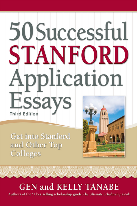 50 Successful Stanford Application Essays - Gen Tanabe, Kelly Tanabe