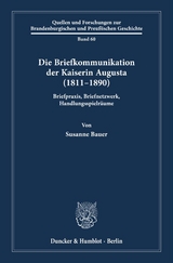 Die Briefkommunikation der Kaiserin Augusta (1811&ndash;1890) - Susanne Bauer