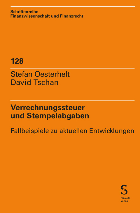 Verrechnungssteuer und Stempelabgaben - Stefan Oesterhelt, David Tschan