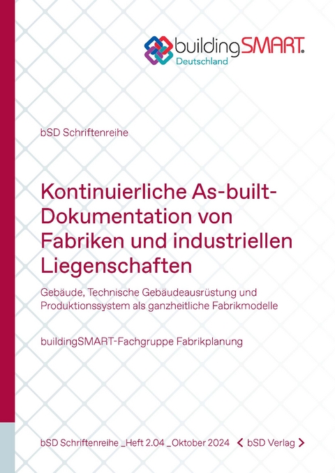 Kontinuierliche As-built- Dokumentation von Fabriken und industriellen Liegenschaften - 