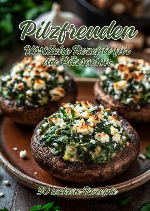 Pilzfreuden - Diana Kluge