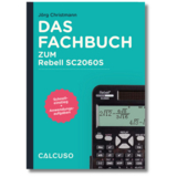 Das Fachbuch zum Taschenrechner Rebell SC2060S - 