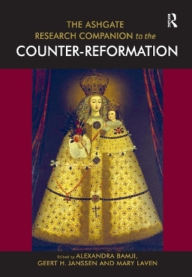 The Ashgate Research Companion to the Counter-Reformation