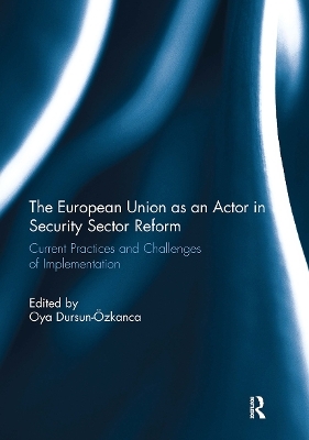 The European Union as an Actor in Security Sector Reform - 
