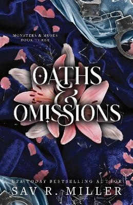 Oaths and Omissions - Sav R. Miller