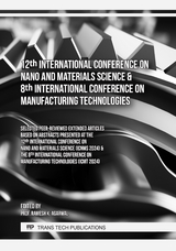 12th International Conference on Nano and Materials Science & 8th International Conference on Manufacturing Technologies - 
