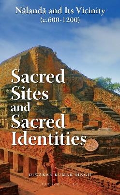 Sacred Sites and Sacred Identities - Dr Diwakar Kumar Singh