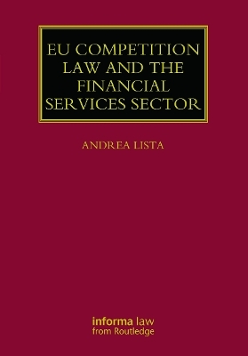 EU Competition Law and the Financial Services Sector - Andrea Lista